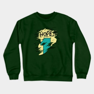 Hope!! Crewneck Sweatshirt